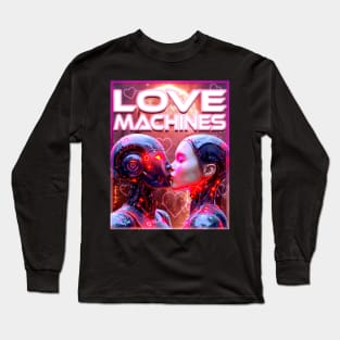 Love Machines Long Sleeve T-Shirt